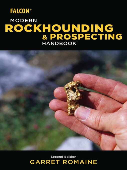 Title details for Modern Rockhounding and Prospecting Handbook by Garret Romaine - Available